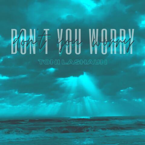 Don't You Worry