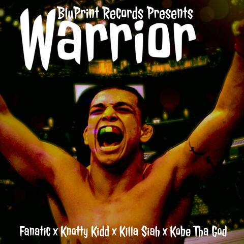 Warrior (feat. Killa Siah & Kobe Tha God)
