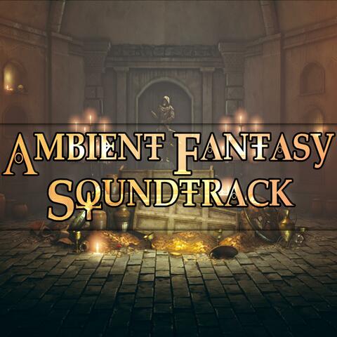 Ambient Fantasy Soundtracks
