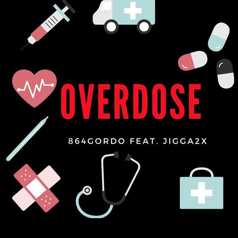 Overdose (feat. Jigga2x)
