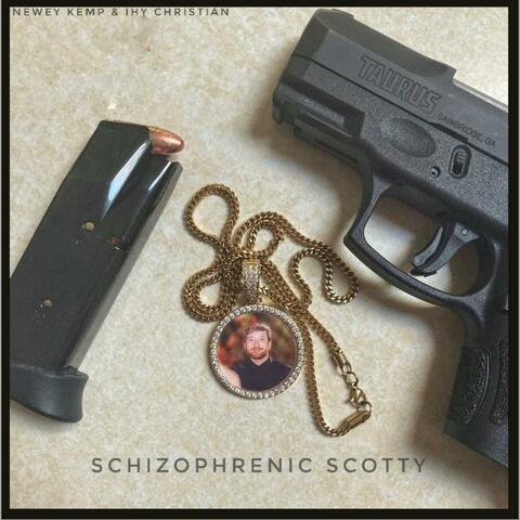 Schizophrenic Scotty (feat. Newey Kemp)