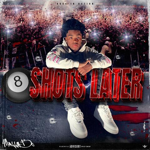 8 Shots Later