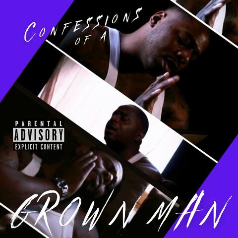 Confessions Of A Grown Man
