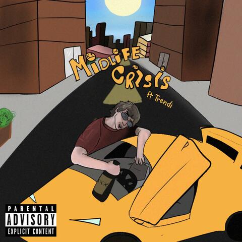 Midlife Crisis (feat. Trendi)
