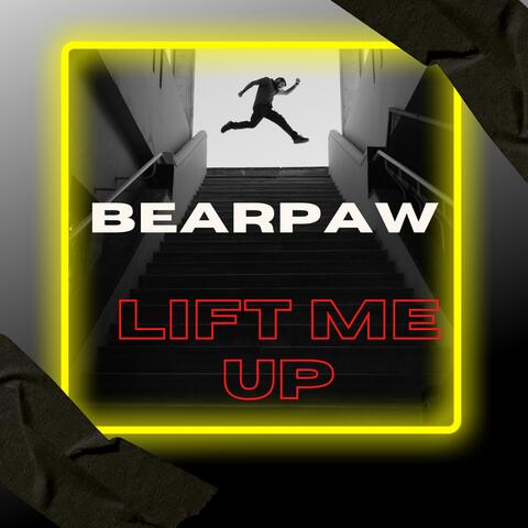 Lift Me Up