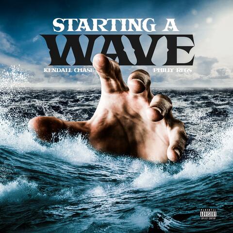 Starting A Wave (feat. Philly Regs)