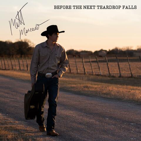 Before The Next Teardrop Falls