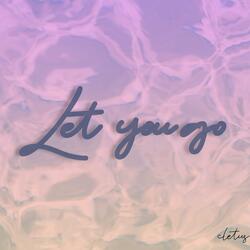Let you go