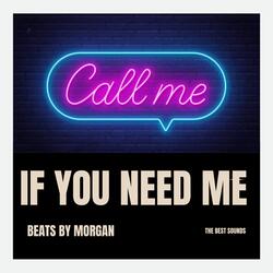 Call Me If You Need Me
