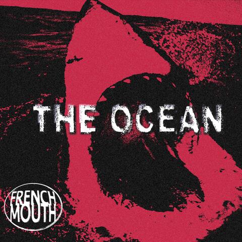 The Ocean