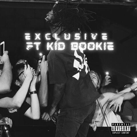 Exclusive (feat. Kid Bookie)