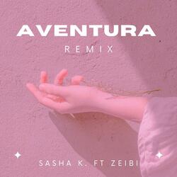 Aventura (feat. Zeibi)