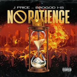 No Patience (feat. BROGOD I-IS)