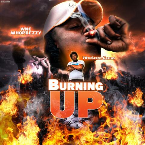 Burning up (feat. 70thStreetCarlos)