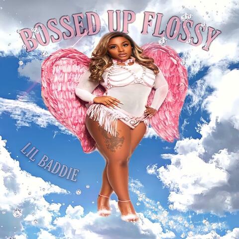 Bossed Up Flossy