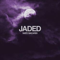 Jaded