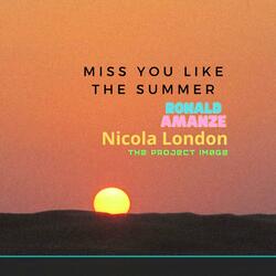 Miss you like the summer