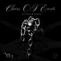Chains OF Events (feat. T.Smooth)