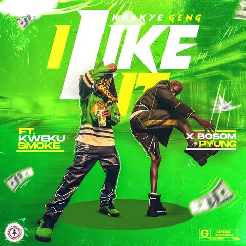 I Like It (feat. Kweku Smoke & Bosom P-yung)
