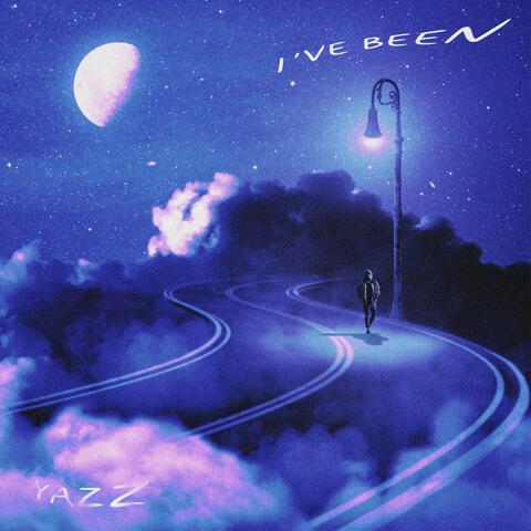 I've Been