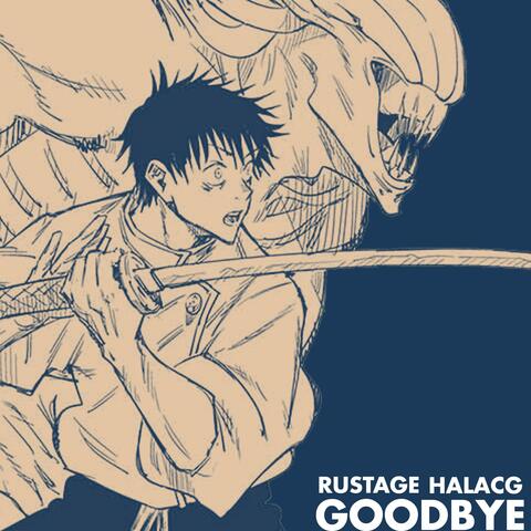 Goodbye (Yuta Rap) (feat. HalaCG)