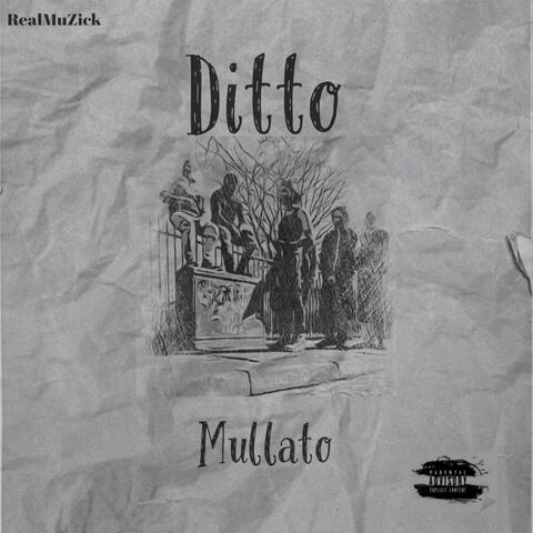 Ditto (feat. RealMuZick)