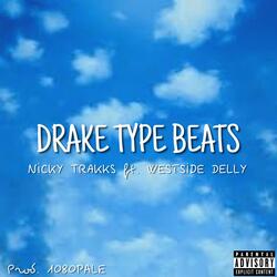Drake Type Beats (feat. WESTSIDE DELLY)