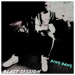 Blast Session