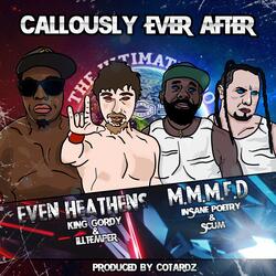 Callously Ever After (feat. M.M.M.F.D.)
