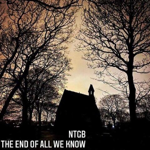 THE END OF ALL WE KNOW