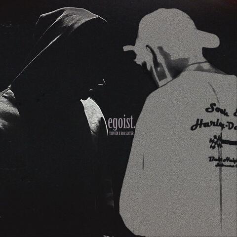 Egoist (feat. ROD SLAYER)
