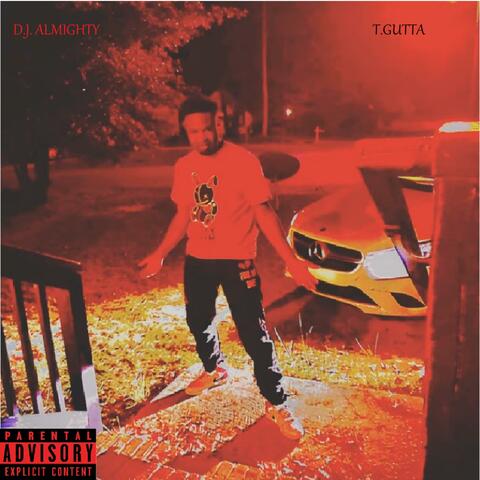 DJ ALMIGHTY T GUTTA