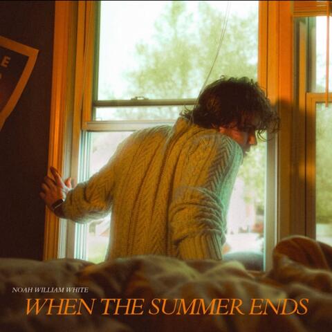 When the Summer Ends