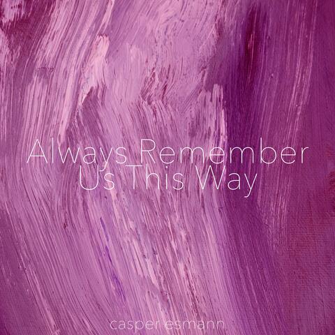 Always Remember Us This Way (Acoustic Instrumental)