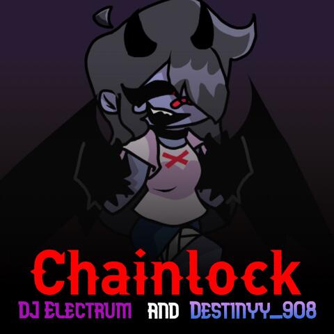 Chainlock (Vs NuSky + Skyverse) (feat. Destinyy908)
