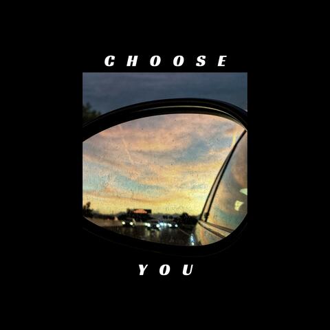 Choose You