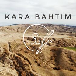 Kara Bahtım