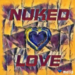 Nuked Love