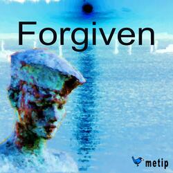 Forgiven