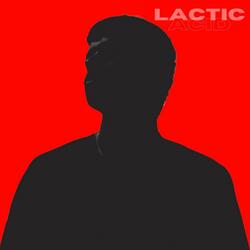 LACTIC ACID (feat. K THA SOVEREIGN & KIDLOCK)