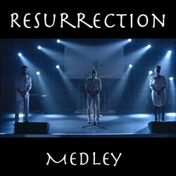 Resurrection Medley