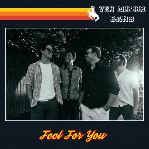 Fool For You