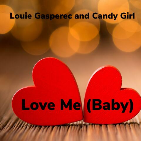 Love Me (Baby) (feat. Mary Johler)