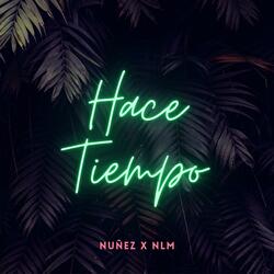 Hace Tiempo (feat. Núñez)