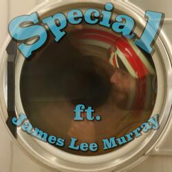 Special (feat. James Lee Murray)