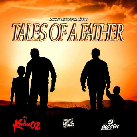 Tales of a Father (feat. Hector Biggz)
