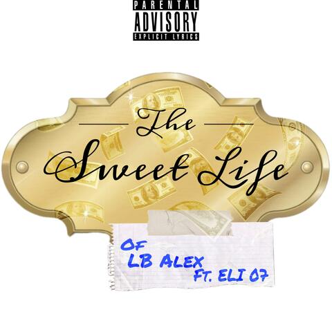 Sweet Life (feat. ELI 07)