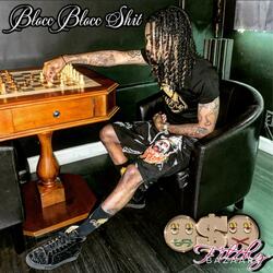 Blocc Blocc Shit