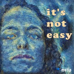 It's Not Easy