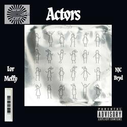 Actors (feat. NJC Byrd)